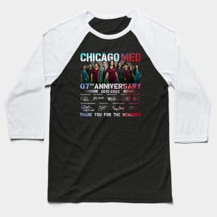 Chicago Med 07Th Anniversary 2015 2022 Thank You For The Memories Baseball T-Shirt